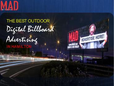 The Best Outdoor Digital Billboard Advertising In Hamilton