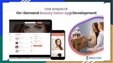 Cost Analysis Of On-Demand Beauty Salon App Development (1)