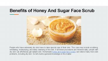 Benefits of Honey And Sugar Face Scrub