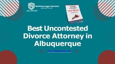 Best Uncontested Divorce Attorney in Albuquerque (1)