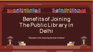 Benefits of Joining the Public Library in Delhi