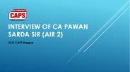 Interview of CA Pawan Sarda Sir (AIR 2)