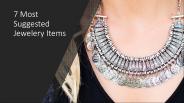 7 Most Suggested Jewelry Items