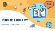 Public Library: Functions & Objectives