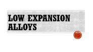 Low Expansion Alloys