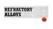 Refractory Alloys
