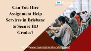 Assignment Help Services in Brisbane to Secure HD Grades