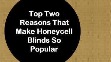 Top Two Reasons That Make Honeycell Blinds So Popular