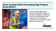 What Consider While Purchasing High-Pressure Steam Boiler?