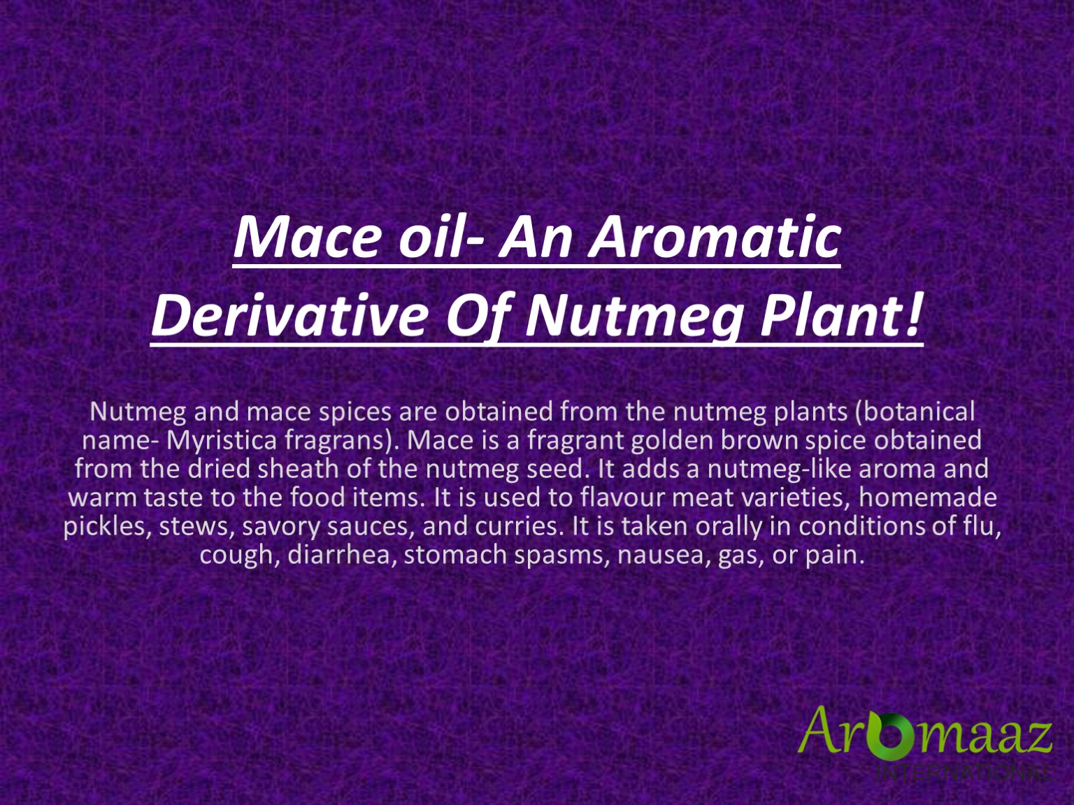PPT Mace oil An Aromatic Derivative Of Nutmeg Plant! PowerPoint