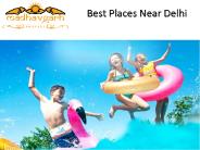 Best Places Near Delhi