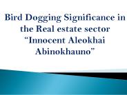 Bird Dogging Significance in the Real estate sector