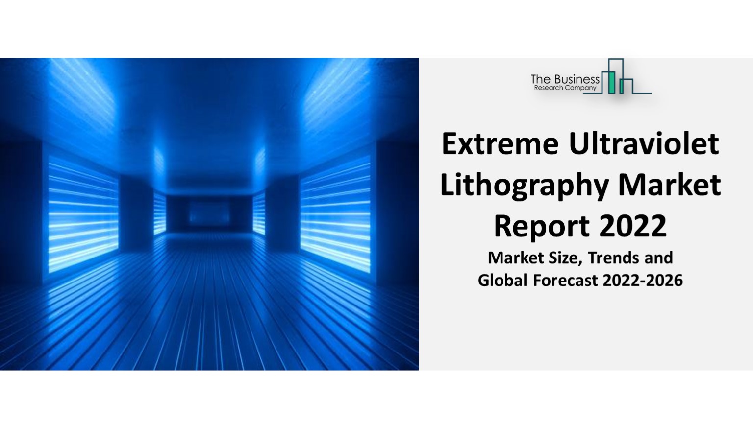 Extreme Ultraviolet Lithography Market Insights & Forecasts 2022-2031