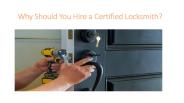 Why Should You Hire a Certified Locksmith?