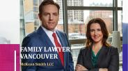Family Lawyer Vancouver | McKean Smith LCC | Law Firm Washington