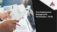 Pre-employment Background Verification - RCSL