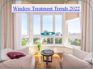 Window Treatment Trends 2022