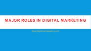 Major Roles In Digital Marketing