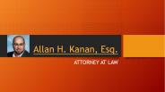 Civil Litigation Attorney in New Jersey — Allan H. Kanan, Esq