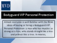 Bodyguard VIP Personal Protection