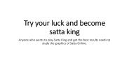 Try your luck and become satta king