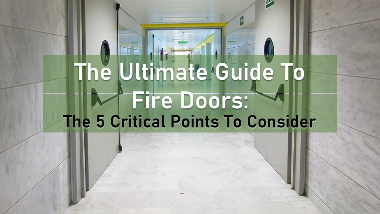 The Ultimate Guide To Fire Doors