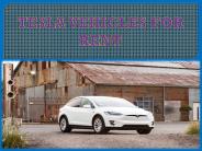 TESLA VEHICLES FOR RENT