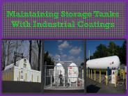 Maintaining Storage  Tanks With Industrial Coatings