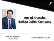 Amjad Khanche Barista Coffee Company