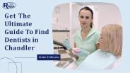 The Ultimate Guide To Find Chandler Dentists