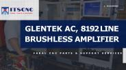 Glentek AC, 8192 Line Brushless Amplifier