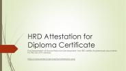 HRD Attestation for Diploma Certificate