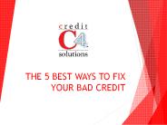 THE 5 BEST WAYS TO FIX YOUR BAD CREDIT