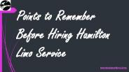 Points to Remember Before Hiring Hamilton Limo Service