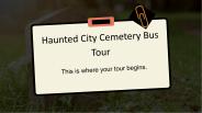 Haunted City Cemetery Bus Tour (1)