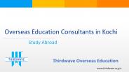 Overseas Education Consultants in Kochi: Study Abroad