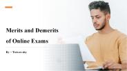 Merits and Demerits of Online Exams​