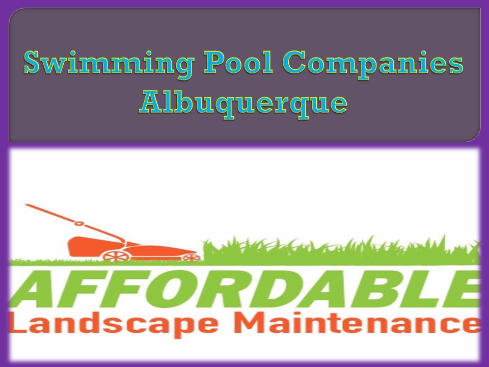 Swimming Pool Companies Albuquerque