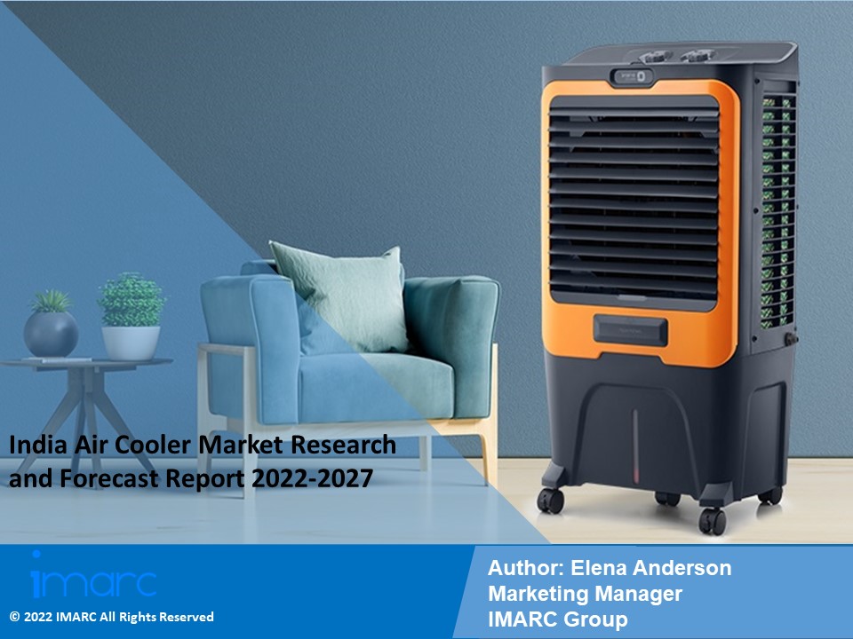 India Air Cooler Market PPT 2022: Size, Growth, Demand and Forecast till 2027