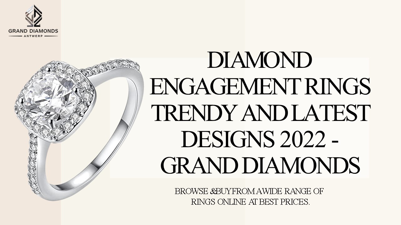 Diamond Engagement Rings Trendy and Latest Designs 2022