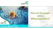 How Can Oncologist Reduce Billing Expenditure?