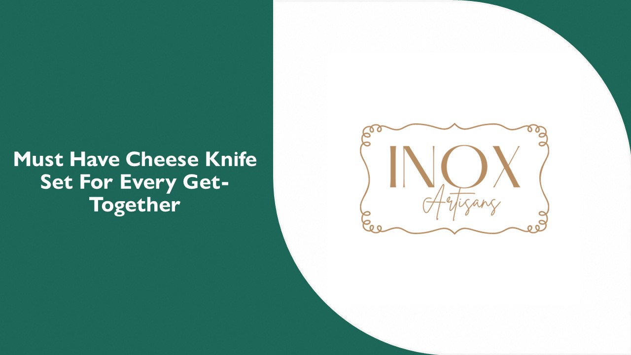 Must Have Cheese Knife Set For Every Get-Together