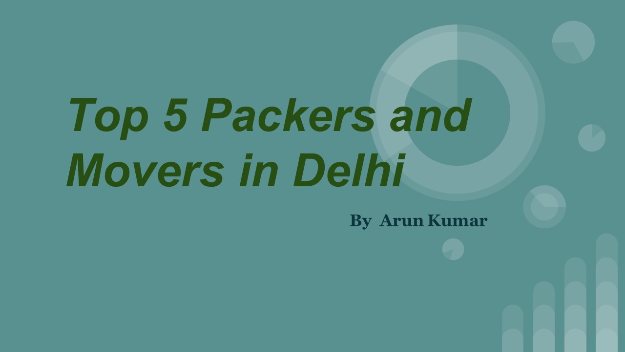 Top 5 packers and Movers in Delhi