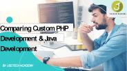 Comparing Custom PHP Development & Java Development