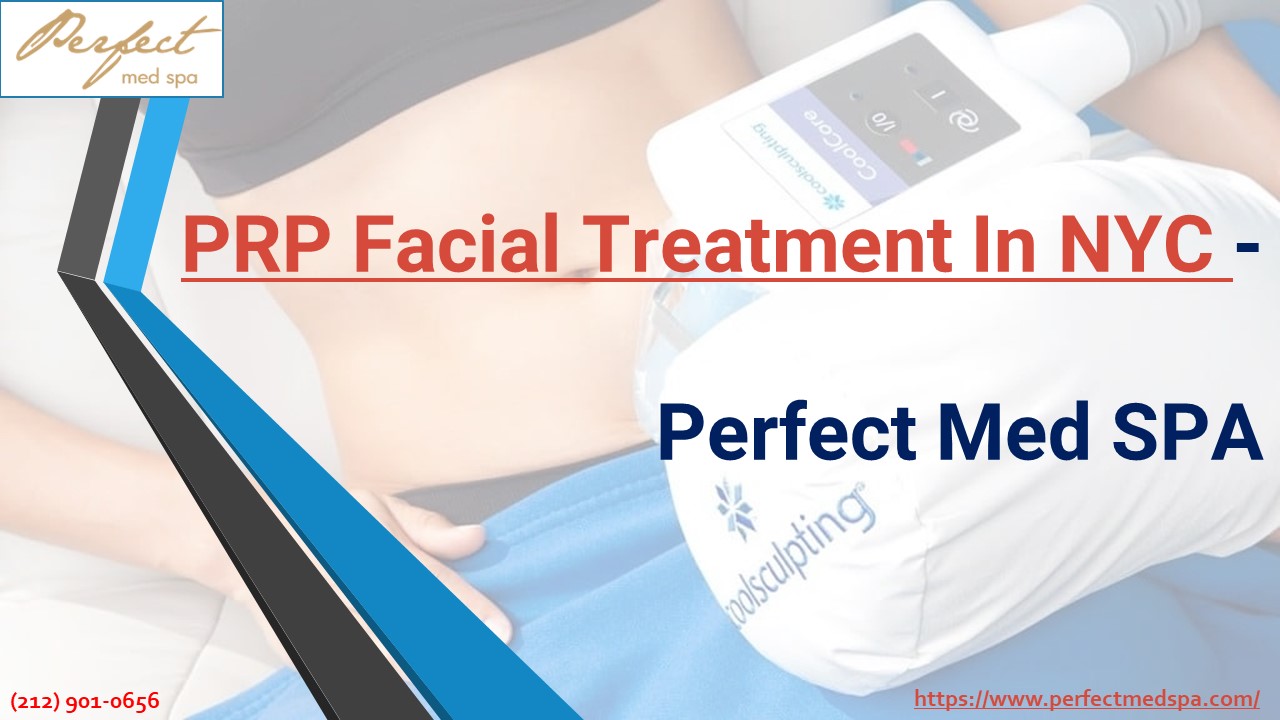 PRP Facial Treatment In NYC