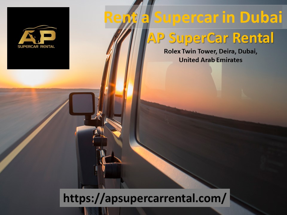Dubai Exotic Car Rental | AP SuperCar rental in Dubai