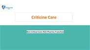 Best Critical Care PCD Pharma Franchise