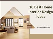 10 Best Home Interior Design Ideas