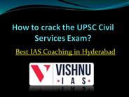 How to crack the UPSC Civil Services Exam?