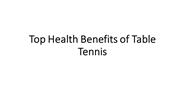 Top Health Benefits of Table Tennis